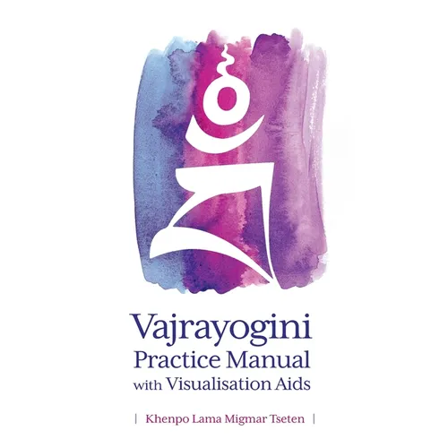 Vajrayogini Practice Manual with Visualization Aids - Paperback