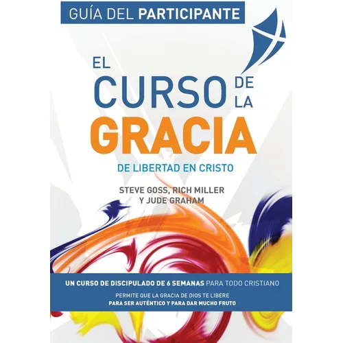 El Curso de la Gracia - Participante: Curso de la Gracia: Guía del Participante - Paperback