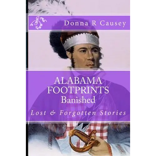 ALABAMA FOOTPRINTS Banished: Lost & Forgotten Stories - Paperback