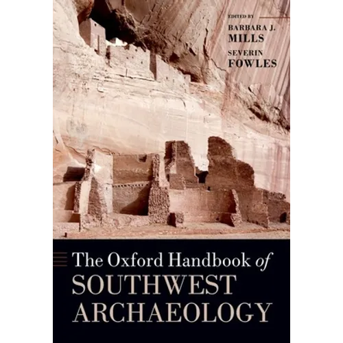 The Oxford Handbook of Southwest Archaeology - Paperback