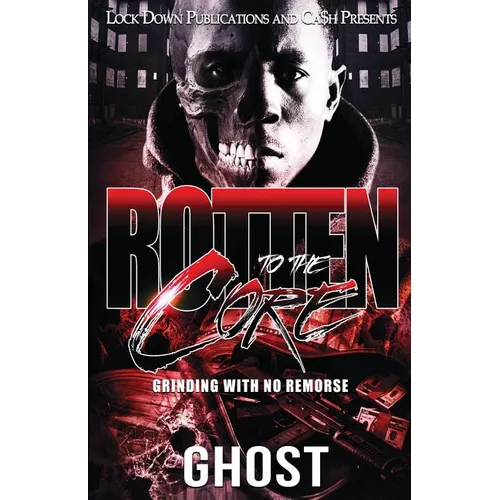 Rotten to the Core: Grinding with No Remorse - Paperback