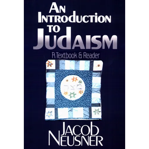 An Introduction to Judaism: A Textbook and Reader - Paperback