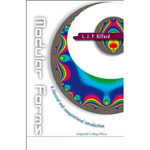 Modular Forms: A Classical and Computational Introduction - Hardcover