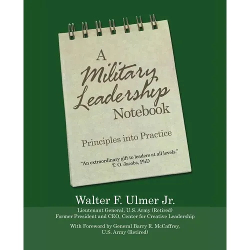 A Military Leadership Notebook: Principles into Practice - Paperback