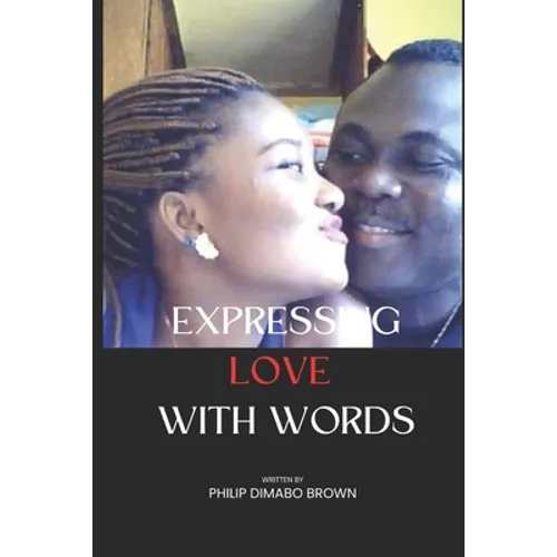 Expressing Love with Words: Change Lives with words - Paperback