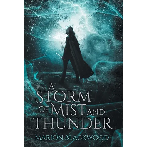A Storm of Mist and Thunder - Hardcover
