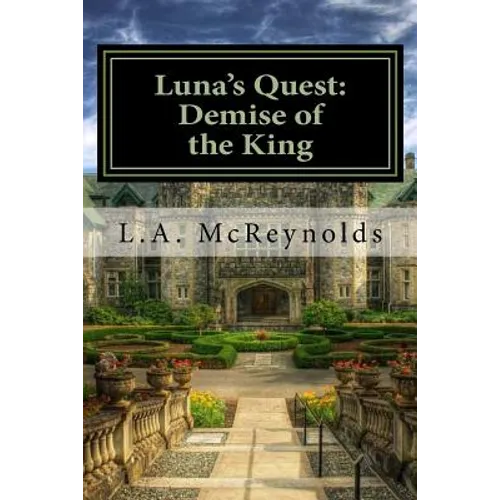 Luna's Quest: Demise of the King - Paperback
