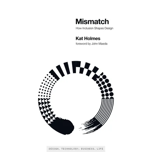 Mismatch: How Inclusion Shapes Design - Paperback