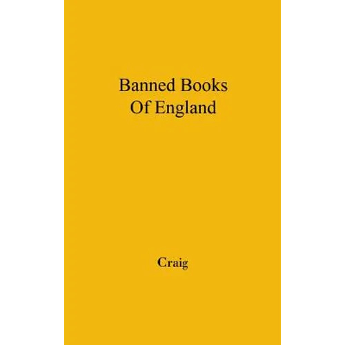 The Banned Books of England and Other Countries: A Study of the Conception of Literary Obscenity - Hardcover