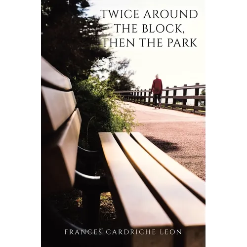 Twice Around the Block, then the Park - Paperback