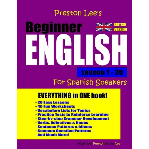 Preston Lee's Beginner English Lesson 1 - 20 For Spanish Speakers (British) - Paperback