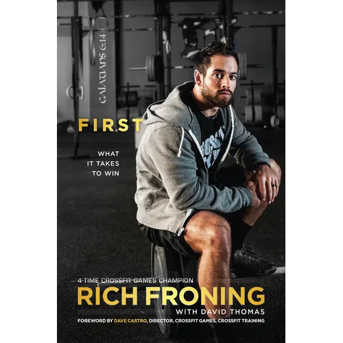 First: What It Takes to Win - Paperback