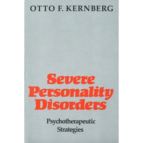 Severe Personality Disorders: Psychotherapeutic Strategies - Paperback