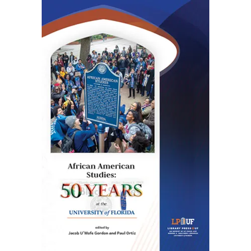 African American Studies: 50 Years at the University of Florida - Paperback