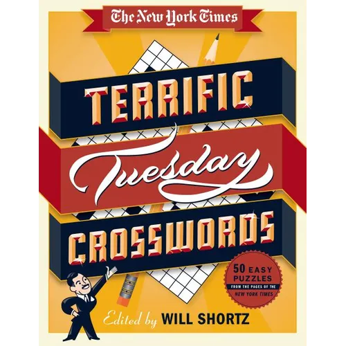 The New York Times Terrific Tuesday Crosswords: 50 Easy Puzzles from the Pages of the New York Times - Spiral