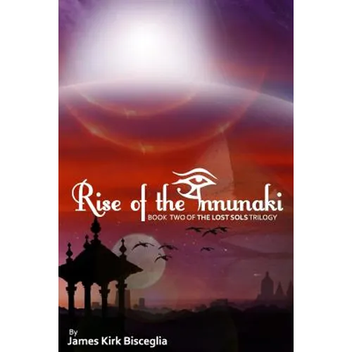Rise of the Annunaki - Paperback