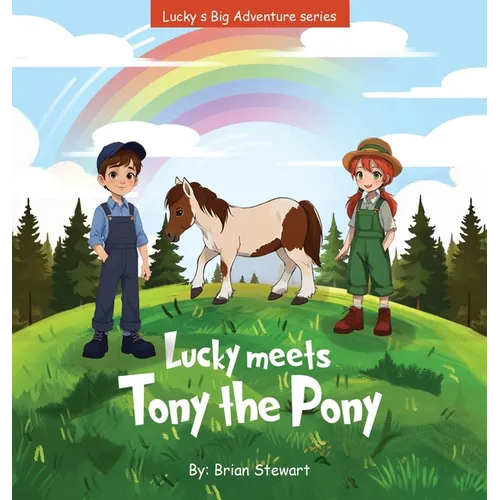Lucky meets Tony the Pony - Hardcover