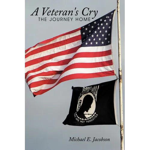 A Veteran's Cry-The Journey Home - Paperback