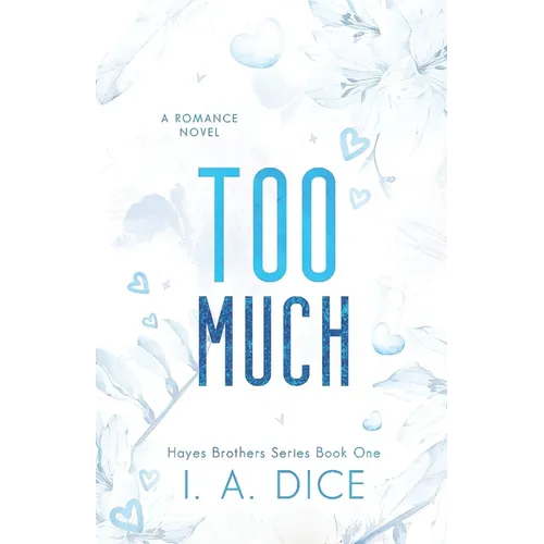 Too Much: Hayes Brothers Book 1 - Paperback