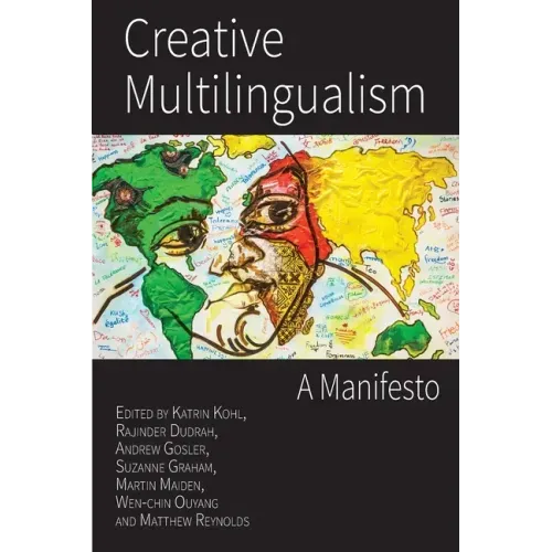 Creative Multilingualism: A Manifesto - Paperback