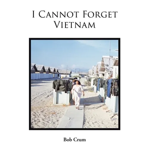 I Cannot Forget Vietnam - Paperback