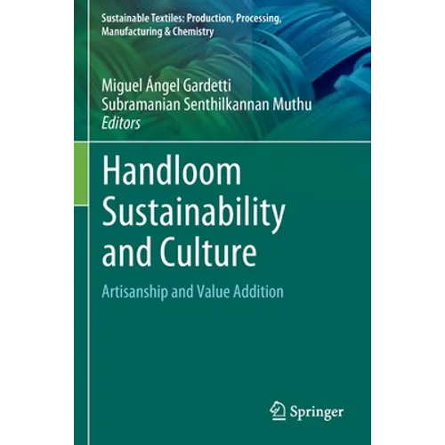 Handloom Sustainability and Culture: Artisanship and Value Addition - Paperback