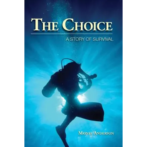 The Choice: A Story of Survival - Paperback