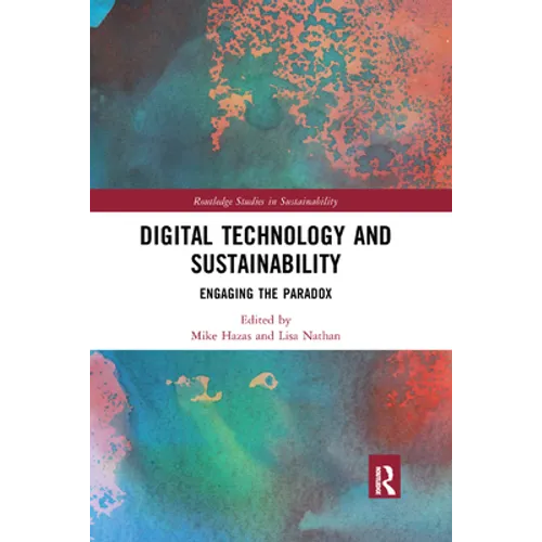 Digital Technology and Sustainability: Engaging the Paradox - Paperback