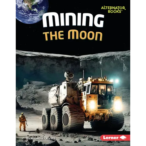 Mining the Moon - Library Binding