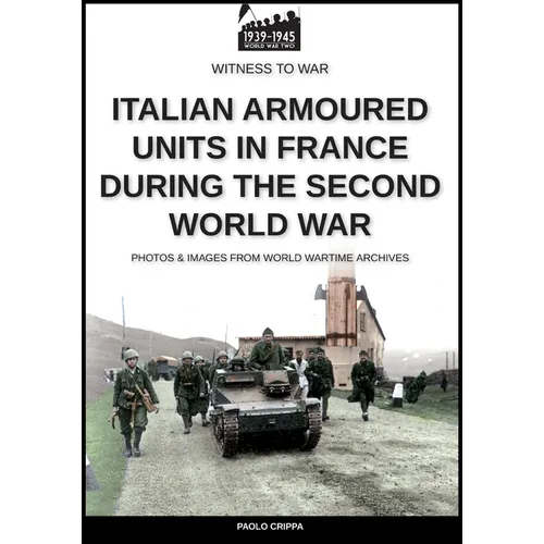Italian armoured units in France during the second world war - Paperback