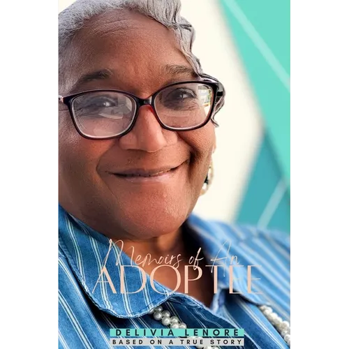 Memoirs of An Adoptee: Based On A True Story - Paperback