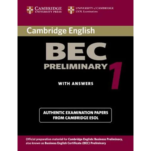 Cambridge Bec Preliminary 1: Practice Tests from the University of Cambridge Local Examinations Syndicate - Paperback