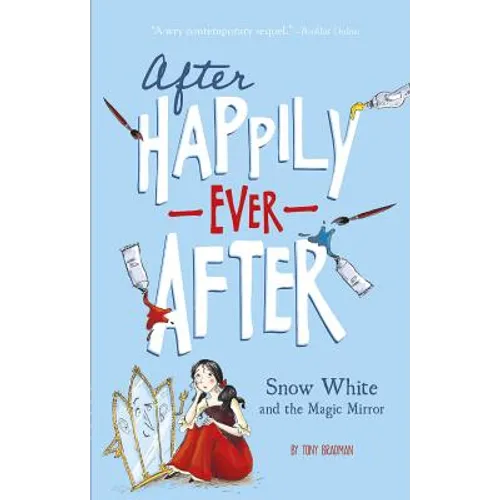 Snow White and the Magic Mirror (After Happily Ever After) - Paperback