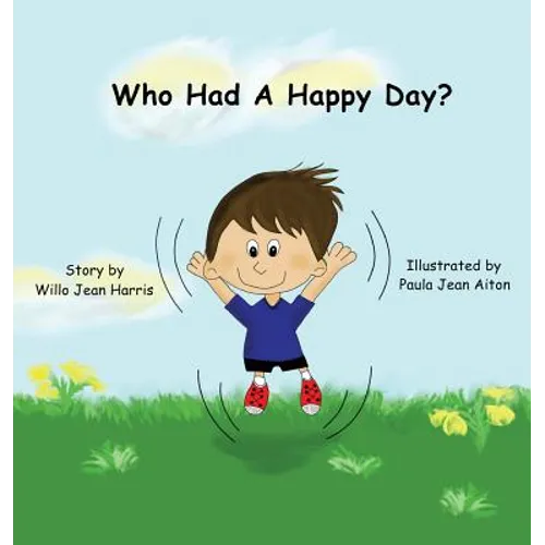 Who Had A Happy Day? - Hardcover
