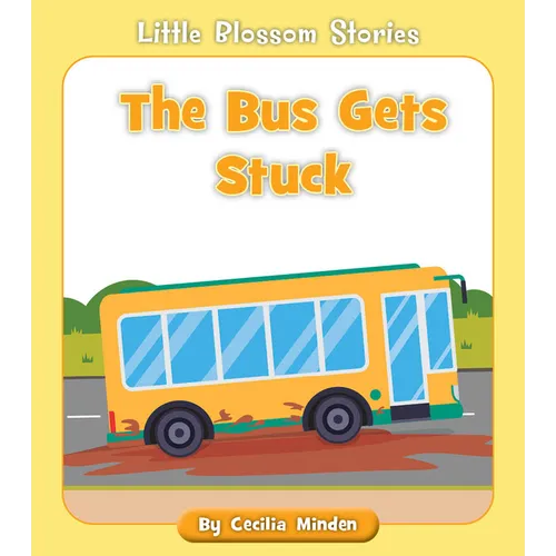 The Bus Gets Stuck - Paperback