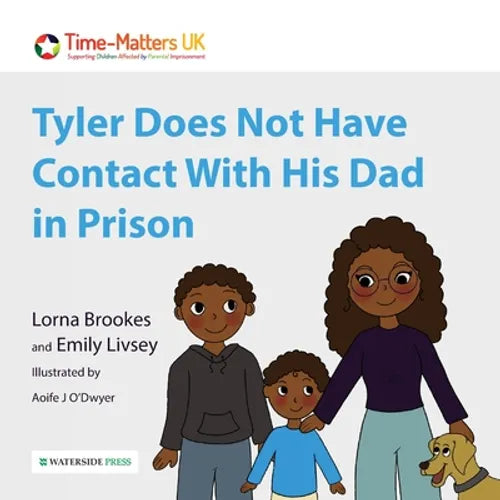 Tyler Does Not Have Contact With His Dad in Prison - Paperback