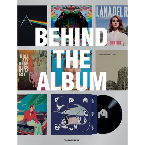 Behind the Album - Hardcover