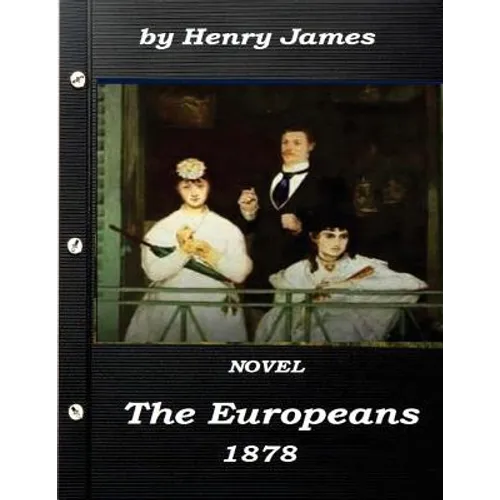 The Europeans by Henry James NOVEL 1878 - Paperback
