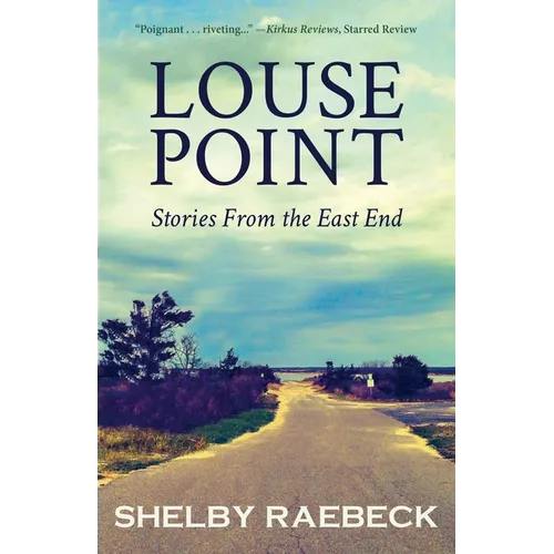 Louse Point: Stories From the East End - Paperback