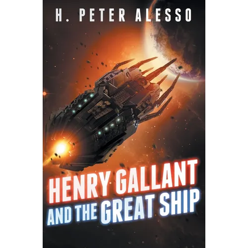 Henry Gallant and the Great Ship: (The Henry Gallant Saga Book 7) - Paperback