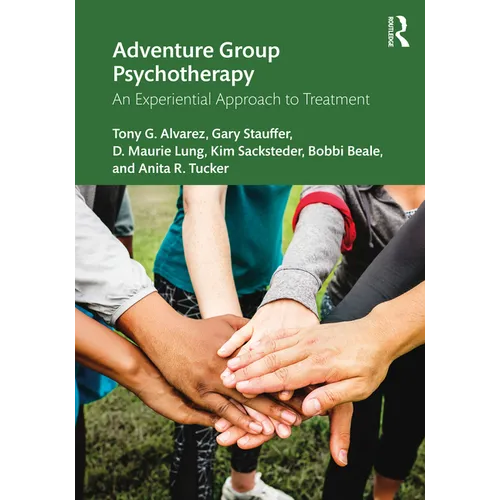 Adventure Group Psychotherapy: An Experiential Approach to Treatment - Paperback
