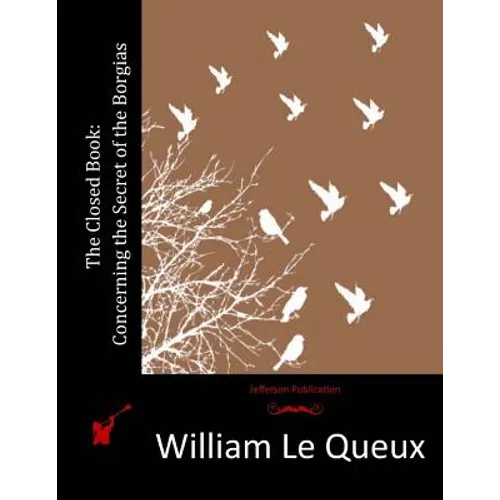 The Closed Book: Concerning the Secret of the Borgias - Paperback
