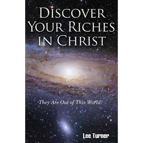 Discover Your Riches in Christ - Paperback