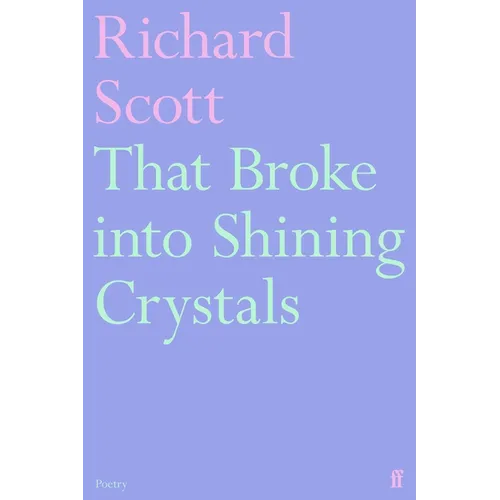 That Broke Into Shining Crystals - Paperback