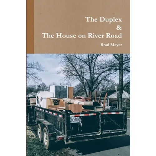 The Duplex & The House on River Road - Paperback