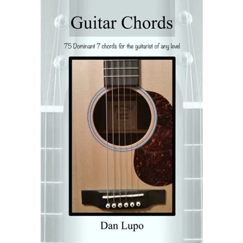 Guitar Chords - Dominant 7 Chords - Paperback
