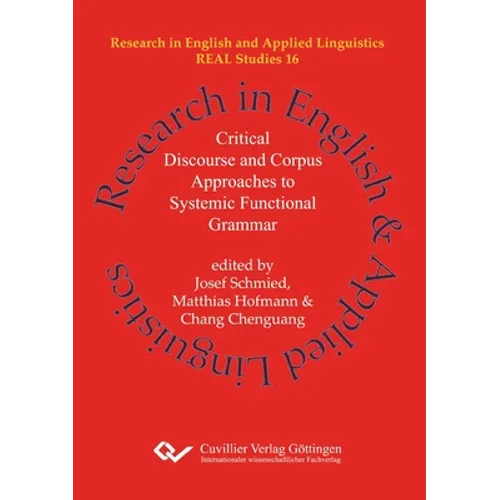 Critical Discourse and Corpus Approaches to Systemic Functional Grammar - Paperback