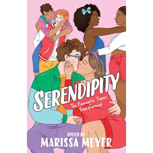 Serendipity: Ten Romantic Tropes, Transformed - Paperback