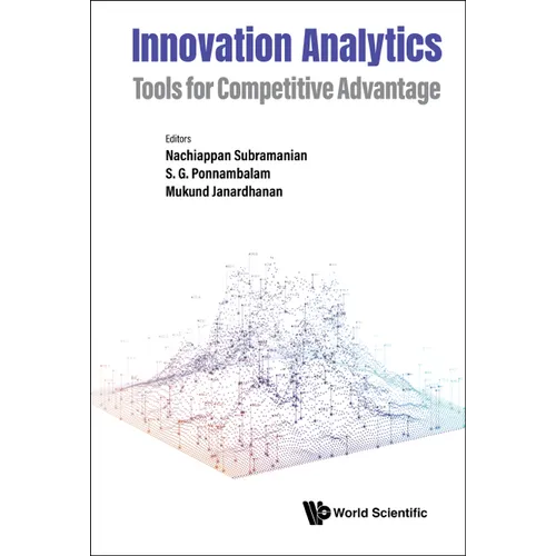 Innovation Analytics: Tools for Competitive Advantage - Hardcover