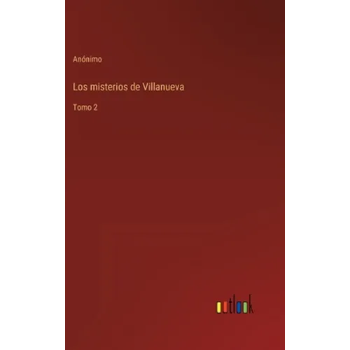 Los misterios de Villanueva: Tomo 2 - Hardcover